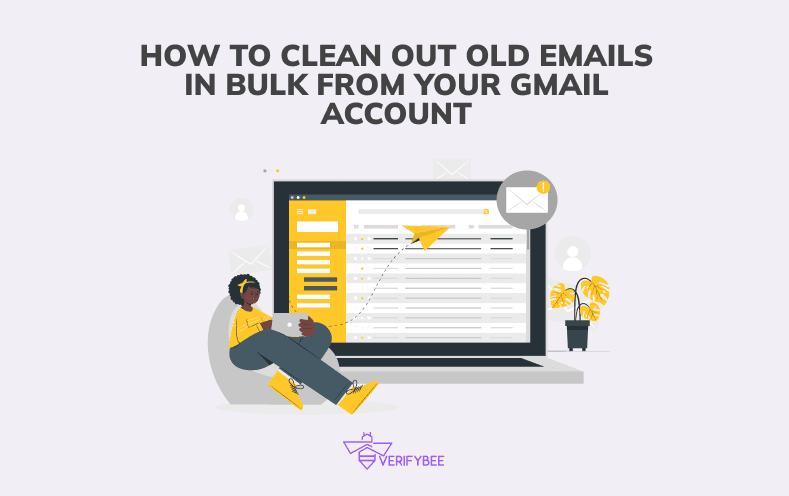 How to Clean Out Old Emails In Bulk From Your Gmail Account